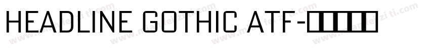 Headline Gothic ATF字体转换